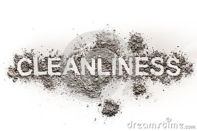 Word cleanliness as text in dirt, ash, dust, filth as filthy, ga Stock Photo