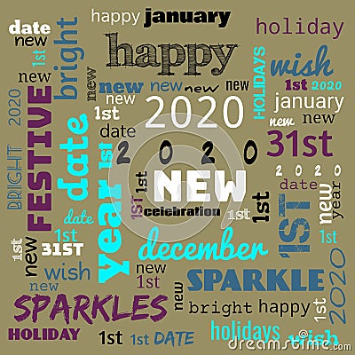 2020 word cloud,2020 text,latter, happy new year 2020 word cloud, word cloud use for banner, painting, motivation, web-page, Cartoon Illustration