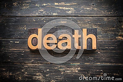 Death Concept Vintage Wooden Letterpress Type Word Stock Photo