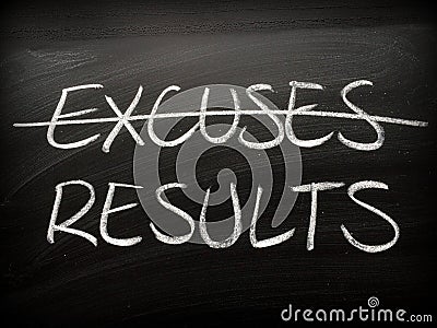 Excuses Versus Results written on a Blackboard Stock Photo