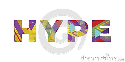 Hype Concept Retro Colorful Word Art Illustration Vector Illustration