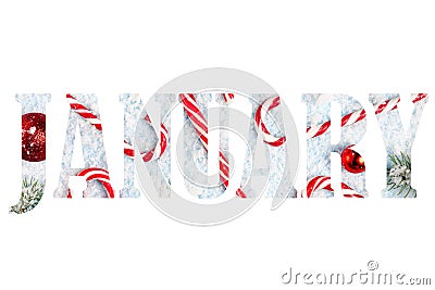 Word JANUARY isolated on white, letters on snow and candies background Stock Photo