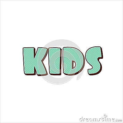 Word KIDS in funny children polka design. Stock vector illustration isolated on white background. Vector Illustration