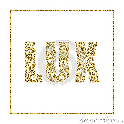 Word Lux. Letters from a floral ornament with golden glitter isolated on white background. Vector Illustration