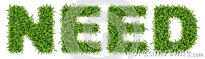 Word NEED Made of Green Grass, Astroturf Lettering Stock Photo