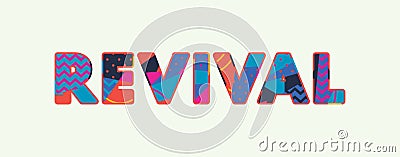 Revival Concept Word Art Illustration Vector Illustration