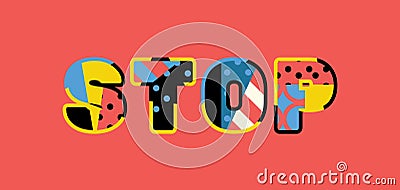 Stop Concept Word Art Illustration Vector Illustration