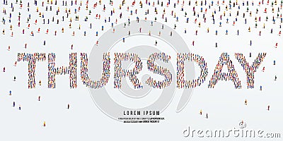Word Thursday. Large group of people form to create the word Thursday. Cartoon Illustration