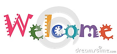 The word Welcome for your design. Vector banner with colorful funny text Vector Illustration