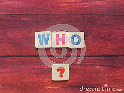 Word Who on wood Stock Photo