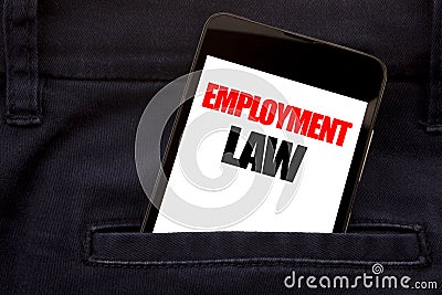 Word, writing Employment Law. Business concept for Employee Legal Justice Written phone mobile phone, cellphone placed in the man Stock Photo