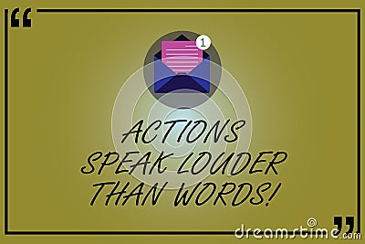Word writing text Actions Speak Louder Than Words. Business concept for Make execute accomplish more talk less Open Stock Photo