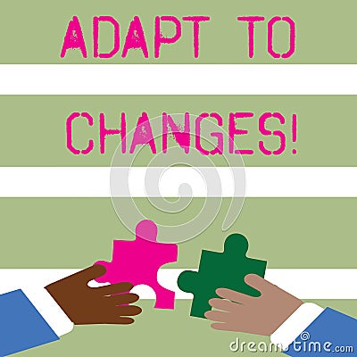 Word writing text Adapt To Changes. Business concept for Innovative changes adaption with technological evolution Two Stock Photo