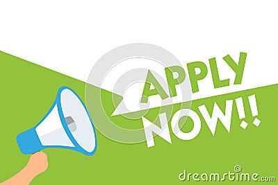 Word writing text Apply Now. Business concept for Make a formal application for a job right away Take action Megaphone loudspeaker Stock Photo