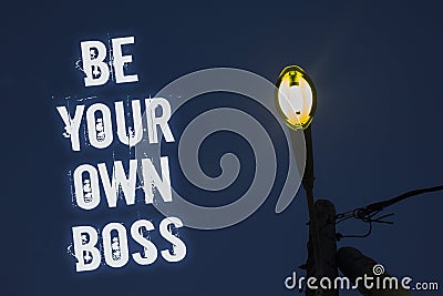 Word writing text Be Your Own Boss. Business concept for Start company Freelancing job Entrepreneur Start-up Invest Light post dar Stock Photo