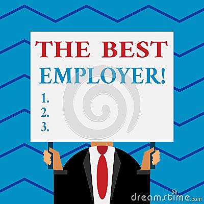 Word writing text The Best Employer. Business concept for created workplace showing feel heard and empowered Old Stock Photo
