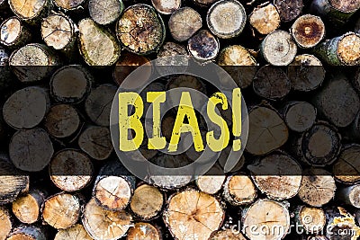 Word writing text Bias. Business concept for Unfair Subjective Onesidedness Preconception Inequality Bigotry Wooden Stock Photo