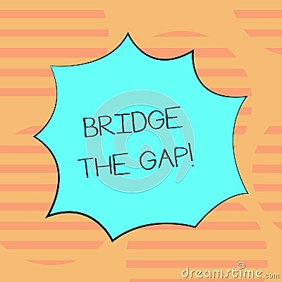 Word writing text Bridge The Gap. Business concept for Overcome the obstacles Challenge Courage Empowerment Blank Color Stock Photo