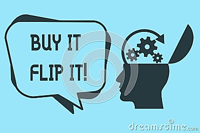 Word writing text Buy It Flip It. Business concept for Buy something fix them up then sell them for more profit Stock Photo