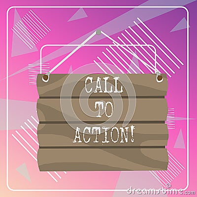 Word writing text Call To Action. Business concept for exhortation do something in order achieve aim with problem Hook Stock Photo