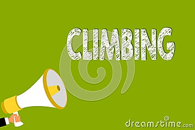 Word writing text Climbing. Business concept for sport activity of climbing mountains or cliffs Hard Tough Man holding Stock Photo