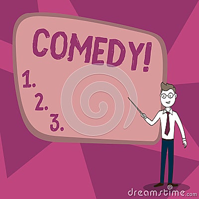 Word writing text Comedy. Business concept for Fun Humor Satire Sitcom Hilarity Joking Entertainment Laughing Confident Stock Photo