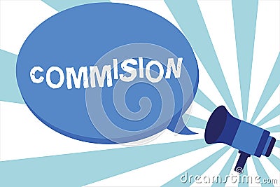 Word writing text Commision. Business concept for instruction comanalysisd or role given to demonstrating or group got paid Stock Photo