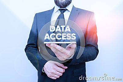 Word writing text Data Access. Business concept for a user s is ability to access data stored within a database Male Stock Photo