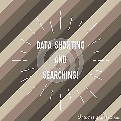 Word writing text Data Shorting And Searching. Business concept for Internet online modern file analysisagement tools Stock Photo
