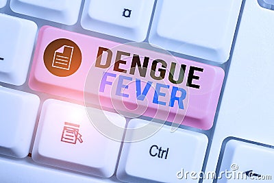 Word writing text Dengue Fever. Business concept for infectious disease caused by a flavivirus or aedes mosquitoes White Stock Photo