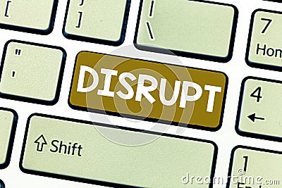 Word writing text Disrupt. Business concept for Interrupt causing disturbance problem Make something different Stock Photo