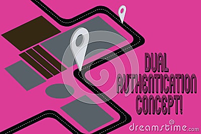 Word writing text Dual Authentication Concept. Business concept for Need two types of credentials for authentication Stock Photo