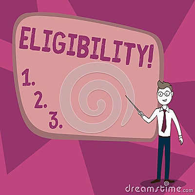 Word writing text Eligibility. Business concept for State of having the right for doing or obtain something Proper Stock Photo