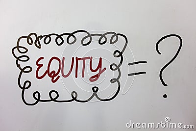 Word writing text Equity. Business concept for Value of a company divided into equal parts owned by shareholders Ideas messages do Stock Photo