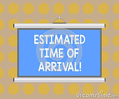 Word writing text Estimated Time Of Arrival. Business concept for Hours at which a flight is supposed to arrive Blank Stock Photo