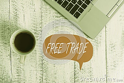 Word writing text Free Trade. Business concept for The ability to buy and sell on your own terms and means Trendy Stock Photo