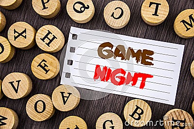 Word, writing, text Game Night. Conceptual photo Entertainment Fun Play Time Event For Gaming written on tear notobook paper on t Stock Photo