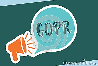 Word writing text Gdpr. Business concept for Regulation in EU law on data protection and privacy Legal framework Stock Photo