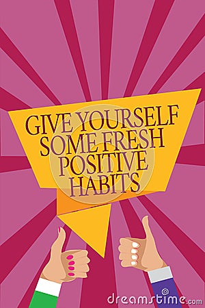 Word writing text Give Yourself Some Fresh Positive Habits. Business concept for Get healthy positive routines Man woman hands thu Stock Photo