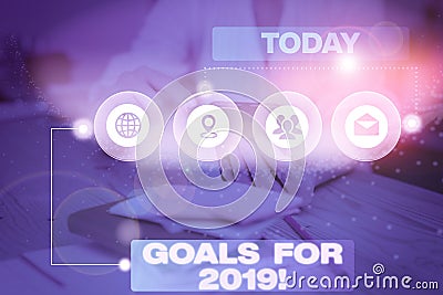 Word writing text Goals For 2019. Business concept for object of demonstratings ambition or effort aim or desired result Picture Stock Photo