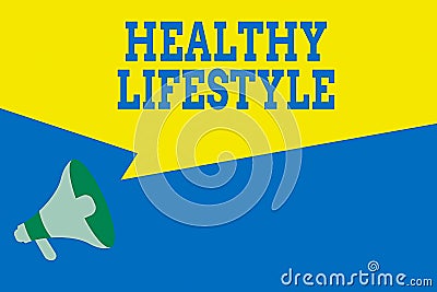 Word writing text Healthy Lifestyle. Business concept for Live Healthy Engage in physical activity and exercise Megaphone Stock Photo