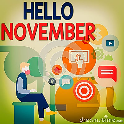 Word writing text Hello November. Business concept for greeting used when welcoming the eleventh month of the year Man Stock Photo