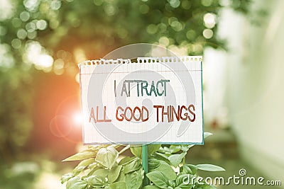 Word writing text I Attract All Good Things. Business concept for Positive attraction law Motivation Affirmation Plain Stock Photo