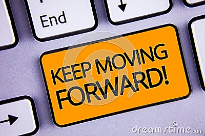 Word writing text Keep Moving Forward Motivational Call. Business concept for Optimism Progress Persevere Move Silvery keyboard ye Stock Photo