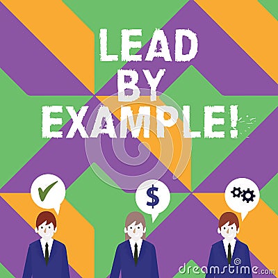 Word writing text Lead By Example. Business concept for you become demonstrating others want to follow for your actions Stock Photo