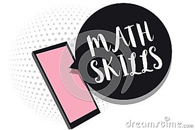 Word writing text Math Skills. Business concept for starting to learn how to count numbers add divide use equation Cell phone rece Stock Photo