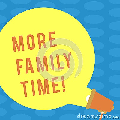 Word writing text More Family Time. Business concept for Spending quality family time together is very important Blank Stock Photo