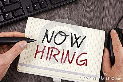 Word writing text Now Hiring. Business concept for Workforce Wanted Employees Recruitment Today Job Opportunity. Stock Photo