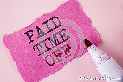 Word writing text Paid Time Off. Business concept for vacation with full payment take vacation Resting Healing written on Tear Pin Stock Photo