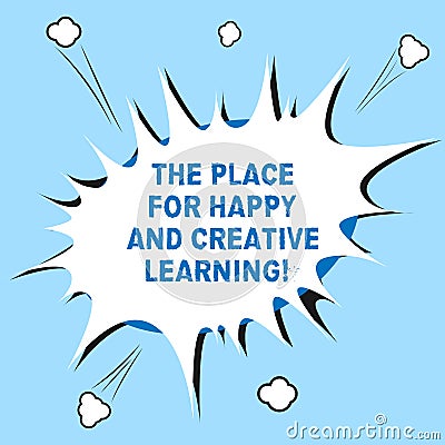 Word writing text The Place For Happy And Creative Learning. Business concept for Good school new education ideas Blank Stock Photo